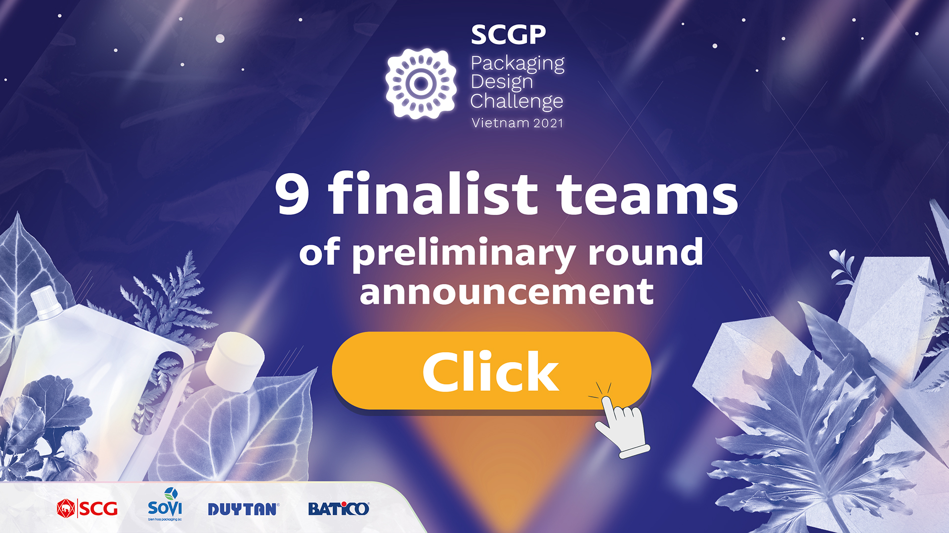 Announcement: the list of the 9 teams, 9 entries that advance to the final in SCGP Packaging Design Challenge Vietnam 2021